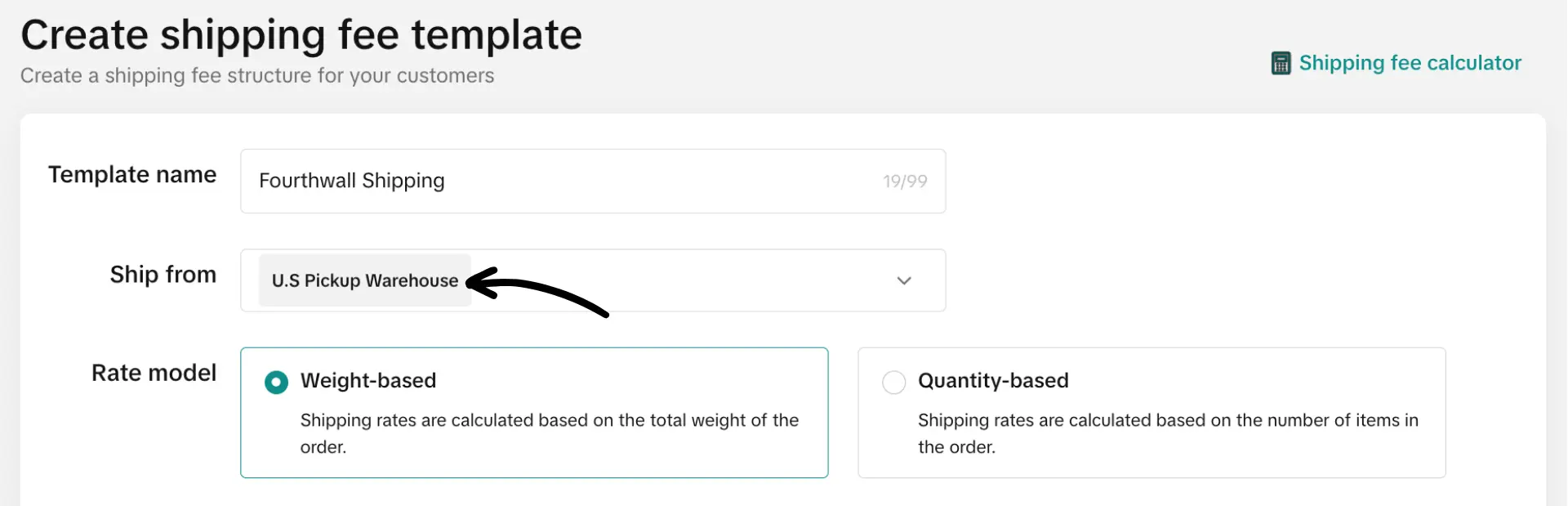Shipping template creation form with Fourthwall Shipping name and US Pickup Warehouse selected